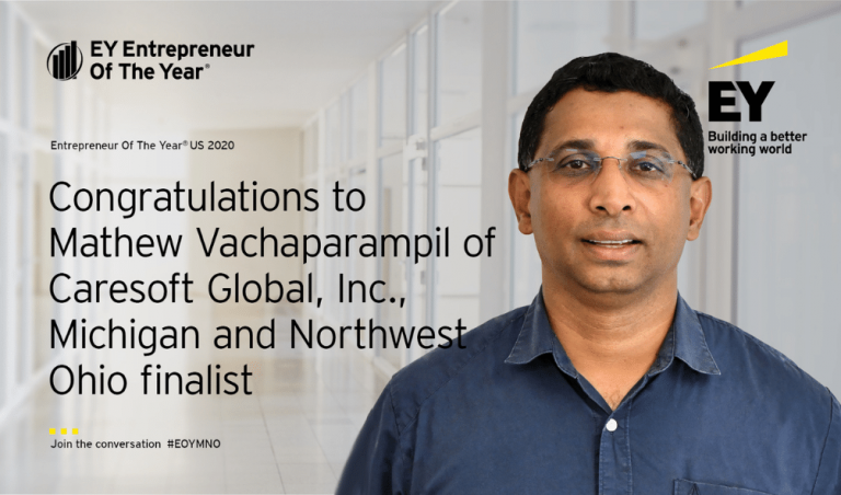 EY announces Mathew Vachaparampil of Caresoft Global, Inc. as an Entrepreneur Of The Year® 2020 Michigan and Northwest Ohio Award Finalist.